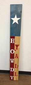 Texas Flag "Howdy Ya'll" Painted wood board 102//280